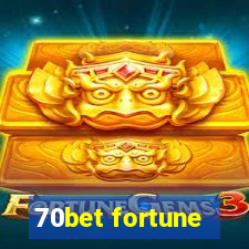 70bet fortune